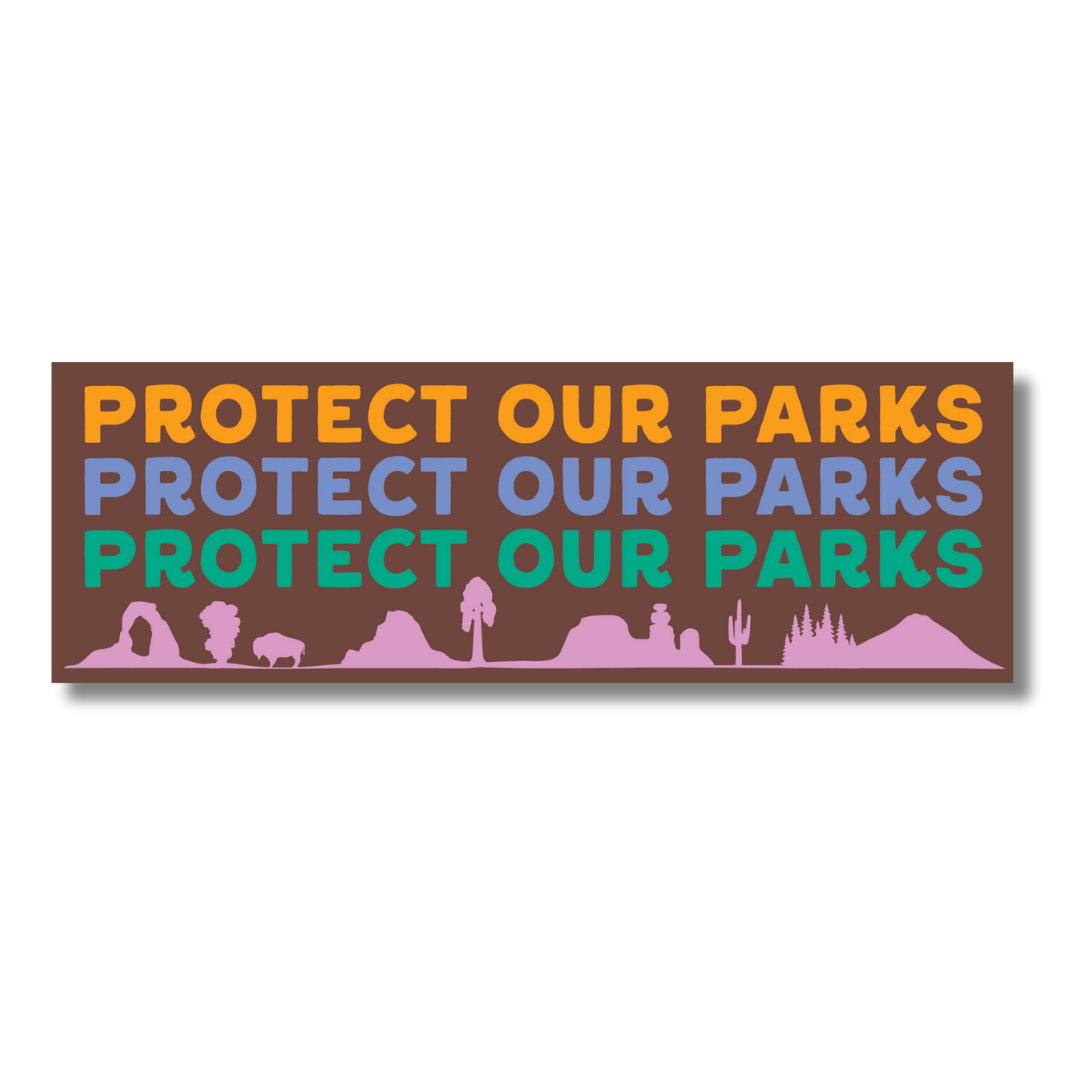 Protect Our Parks Bumper Sticker