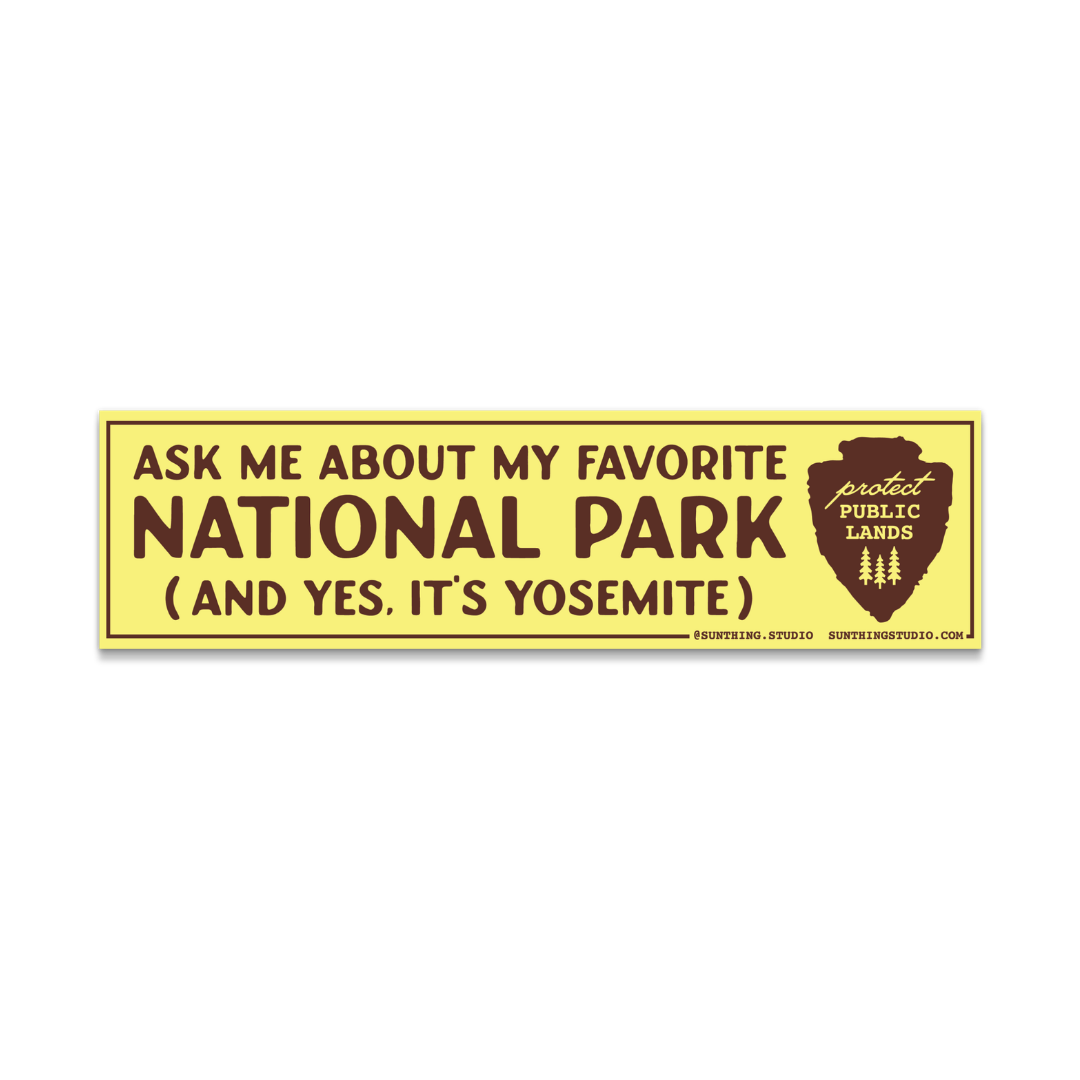 Ask Me About My Favorite National Park Bumper Sticker