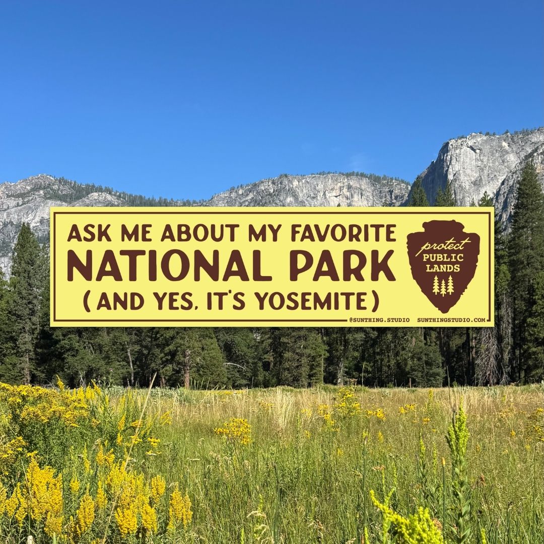 Ask Me About My Favorite National Park Bumper Sticker